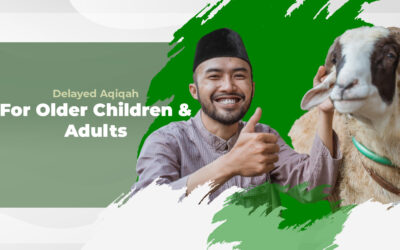 Delayed Aqiqah for Older Children or Adults